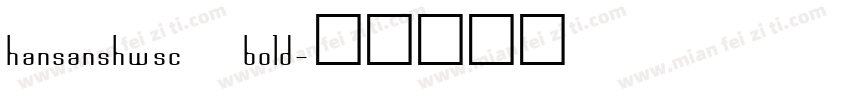 hansanshwsc bold字体转换